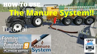 How To Use the Manure System in Farming Simulator 19!!