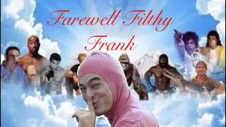 Farewell Filthy Frank