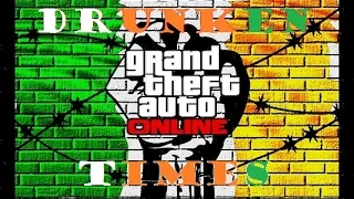 GTA 5 DRUNKEN TIMES SAINT PATRICKS DAY ONLINE