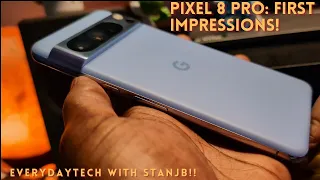 MY Pixel 8 Pro 1st Impressions!