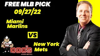 MLB Picks and Predictions - Miami Marlins vs New York Mets, 9/27/22 Best Bets, Odds & Betting Tips