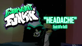 [ORIGINAL] Friday Night Funkin "Headache", but it's Lofi (vs Garcello Music Remix - Song Only)