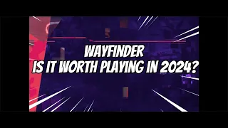 Wayfinder Review and Gameplay 2024 - Is it worth playing?