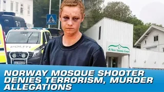 Norway Mosque Shooter Denies Terrorism Allegations