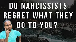 The Narcissists' Code 455- Do Narcissists ever regret what they do to you? What they put you through