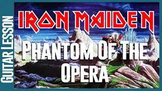 Iron Maiden - Phantom Of The Opera - Guitar Lesson Tutorial