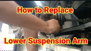 How to Replace Lower Suspension Arm