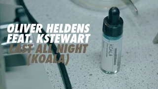 Oliver Heldens - Last All Night (Koala) feat. KStewart [Official Music Video]