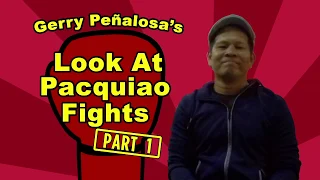 Boxing Legend Gerry Peñalosa reacts to Pacquiao's Top 10 Knockouts (Part 1 of 4)