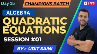 Quadratic Equations | P-I | Basic to Advanced | CAT XAT | Udit Saini |  | Quantitative Aptitude