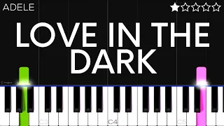 Adele - Love In The Dark | EASY Piano Tutorial