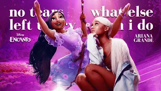 ENCANTO × ARIANA GRANDE - What Else Can I Do? / no tears left to cry (Mashup)