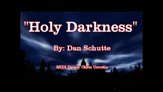 Holy Darkness - Dan Schutte