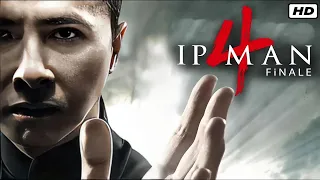 Ip Man 4: The Finale Movie 2019 | Donnie Yen | Wu Yue | Vanness Wu | Review & Facts
