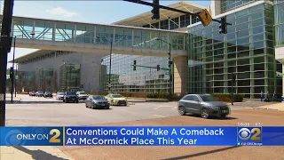 Conventions Could Make A Comeback At McCormick Place This Year