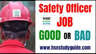 Safety Officer Job Good OR Bad? @hsestudyguide