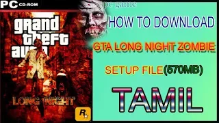 HOW TO DOWNLOAD GTA LONG NIGHT ZOMBIE