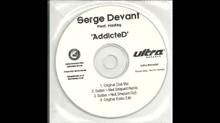 Serge Devant feat. Hadley - Addicted (St.Ego Remix) [SC Destroyed vocals edit]