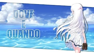 【NIGHTCORE】- DOVE E QUANDO (BENJI & FEDE)