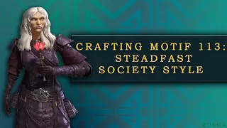 Crafting Motif 113 | Steadfast Society Style | High Isle | ESO