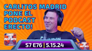 Carlitos Madrid nos visita y todo se va loma abajo. | Podcast 5.15.24 S7.E76