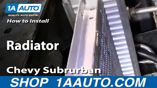 How To Replace Radiator 92-01 Chevy Suburban [PART 2]