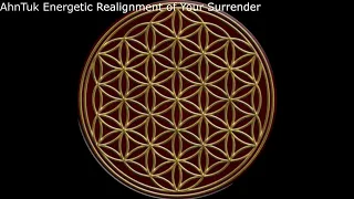 AhnTuk Energetic Realignment of Your Surrender