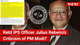 FACT CHECK: Viral Message Criticising PM Modi Written by Retired IPS Officer Julius Rebeiro?