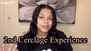 Cerclage Experience | Cervical Incompetence