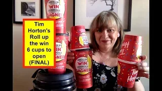 Tim Horton's  Roll up the win  6 cups to open  (FINAL)
