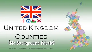 Historic Counties of the United Kingdom - origins, confusions, solutions (no music)