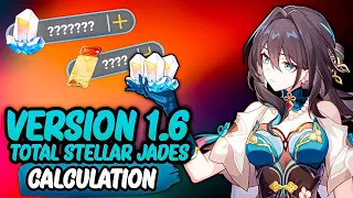 Version 1.6 Total Stellar Jades Calculation | Honkai: Star Rail