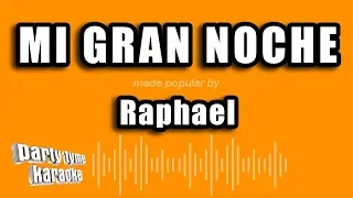 Raphael - Mi Gran Noche (Versión Karaoke)