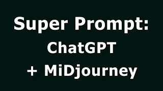 Как писать Prompt в ChatGPT для MiDjourney