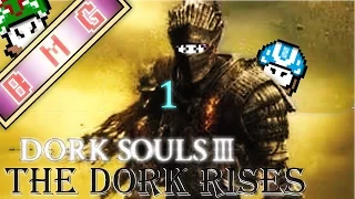 Dork Souls 3 - The Dorkness is strong!