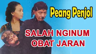 PEANG PENJOL - SULIAH NGUDARASA, Peang Keliru Nginum Obat Jaran