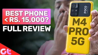 POCO M4 Pro 5G Full Review: Best Phone Under Rs. 15,000? | GT Hindi