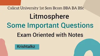 Calicut University 1st Sem. Litmosphere Some more Important Questions