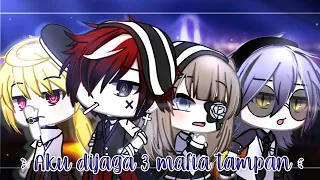 °•`Aku dijaga 3 mafia tampan`•° [ GLMM Indo🇮🇩 ] Original?