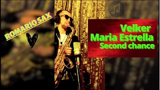 Velker & Maria Estrella - second chance (By Romario Sax)