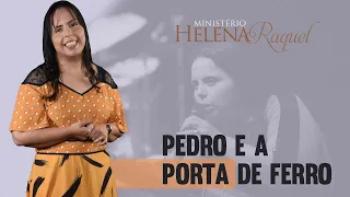 Helena Raquel - Pedro e a porta de ferro