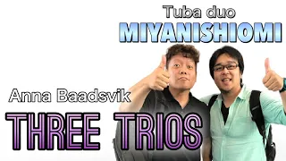 Three trios for two tubas and piano (Anna Baadsvik)