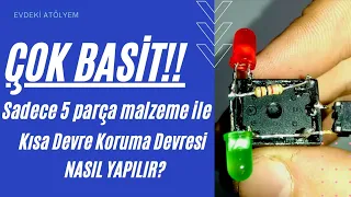 DÜNYANIN EN BASİT KISA DEVRE KORUMA PROJESİ - KISA DEVRE KORUMASI NASIL YAPILIR? (ÇOK BASİT)