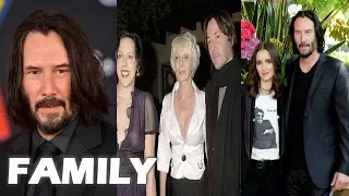 Keanu Reeves Family Pictures || Father, Mother, Sister, Partner, Spouse, Daughter !!!