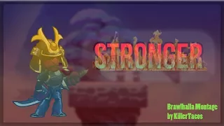 Stronger - A Brawlhalla Montage