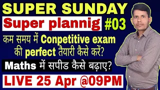 Super sunday super planning #03, hot trick by RK Sir