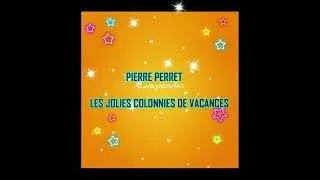 PIERRE PERRET LES JOLIES COLONIES DE VACANCES