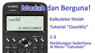 Tutorial Kalkulator ClassWiz -  1-3 Perhitungan Sederhana di Menu "Calculate"