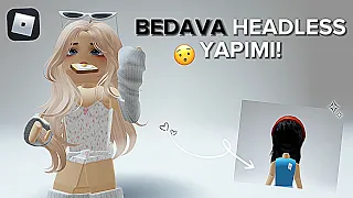 ROBLOX BEDAVA HEADLESS NASIL YAPILIR?🫶😯✨ ·˚ ༘ ꒱