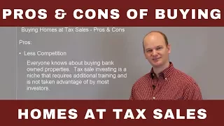 Pros & Cons of Buying Houses at Tax Sale & Tax Deed Auctions